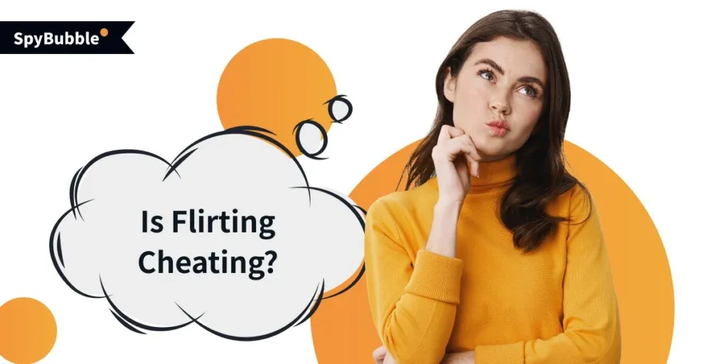 Is flirting cheating?
