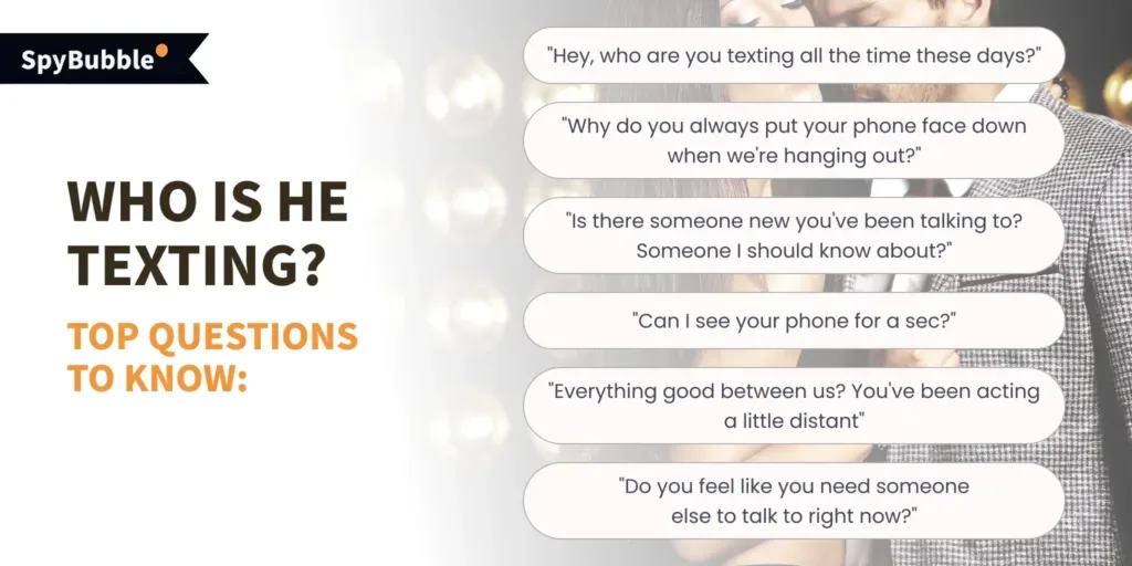 Who is he texting? Top questions to know if he is chatting with another woman
