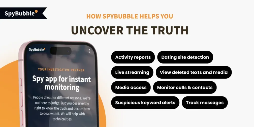 How SpyBubble Helps You Uncover the Truth
