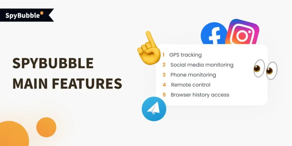 SpyBubble — Main Features