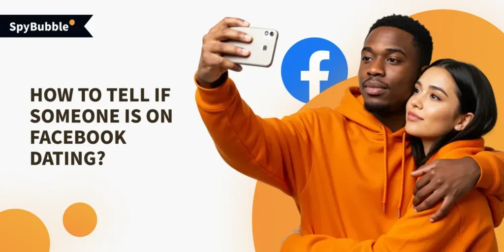 How to Find out If Someone is on Facebook Dating